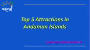 Top 5 Attractions in Andaman Islands