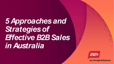 5 Approaches and Strategies of Effective B2B Sales in Australia