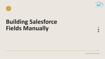 Building Salesforce Fields Manually? Perform all Field Operations in Few Clicks