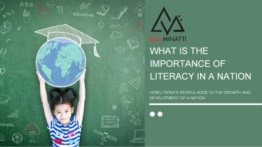 WHAT IS THE IMPORTANCE OF LITERACY IN A NATION?