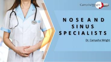 Causes and Treatments of Nasal Obstructions | Dr. Camysha Wright