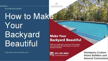 Make Your Backyard Beautiful with Alexim Builder