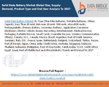 Solid State Battery Market Global Size, Supply-Demand, Product Type and End User Analysis To 2027