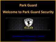 Park Guard Security - Park Guard (1)