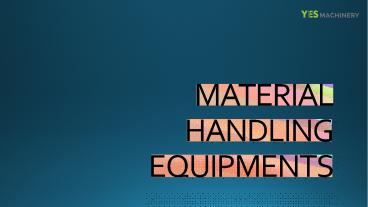 Material handling machinery