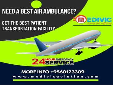 Hire High-Class ICU Air Ambulance Services in Patna by Medivic