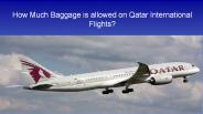 How Much Baggage is allowed on Qatar International Flights