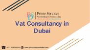 How VAT Consultants in Dubai can help Entrepreneurs or Startups