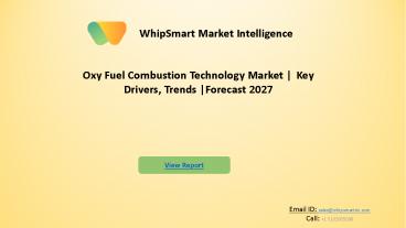 Global Oxy Fuel Combustion Technology Market  Industry | Whipsmartmi