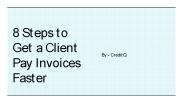 8 Steps to Get a Client Pay Invoices Faster​