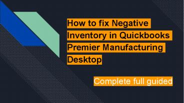 Negative Inventory in Quickbooks Premier Manufacturing Desktop (1)