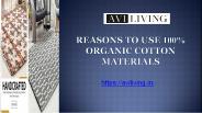Reasons To Use 100% Organic Cotton Materials