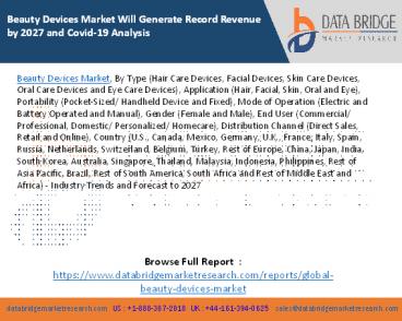 Beauty Devices Market Will Generate Record Revenue by 2027 and Covid-19 Analysis