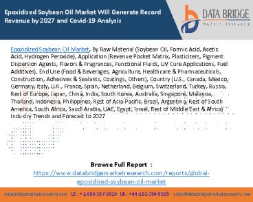 Epoxidized Soybean Oil Market Will Generate Record Revenue by 2027 and Covid-19 Analysis