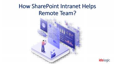 How SharePoint Intranet Helps Remote Team?
