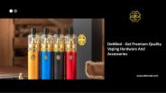 Get Premium Quality Vaping Hardware And Accessories (1)