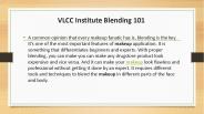 VLCC Institute Blending 101