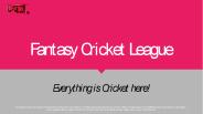 Fantasy Cricket League (FCL) - Everything is cricket here!