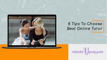 6 Tips to Choose Best Online Tutor (1)