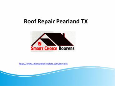 Roof Repair Pearland TX