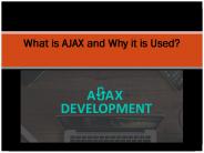 What is Ajax and why it is used?