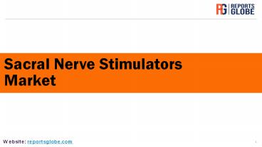 Global Sacral Nerve Stimulators Market