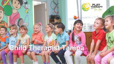 Best Kid Counselor in Florida | Play Therapy With Dr. Jen