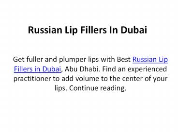 Russian Lip Fillers In Dubai