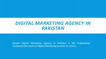 Dezital - Professional Digital Marketing Company in Pakistan 2021