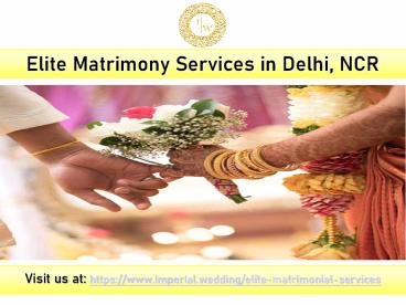 Professional Elite Matrimony Services in Delhi