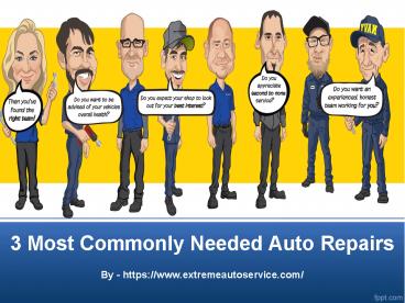 3 Most Commonly Needed Auto Repairs
