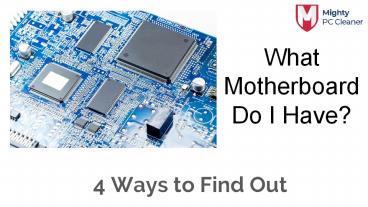 What Motherboard I Have