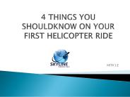 4 THINGS YOU SHOULD KNOW ON YOUR FIRST HELICOPTER RIDE