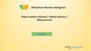 Global Video Analytics Market  Industry | Whipsmartmi