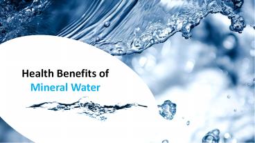 A guide on mineral water and its benefits?