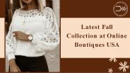 Latest Fall Collection at Online Boutique USA