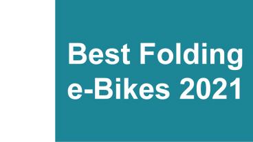 Best Folding E-Bikes 2021