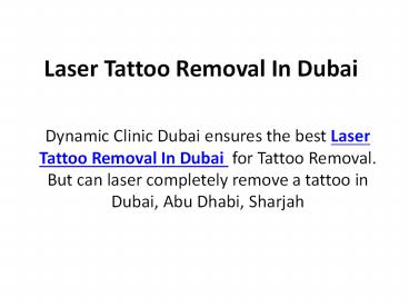 Laser Tattoo Removal In Dubai