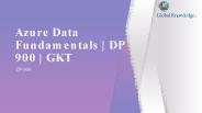 Azure Data Fundamentals | DP 900 | GKT