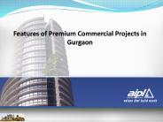 Key Features of Premium Commercial Projects in Gurgaon