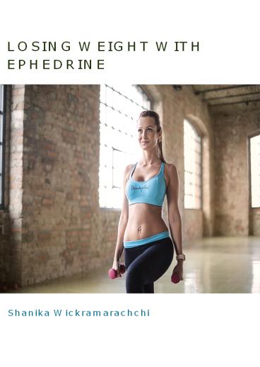 Losing Weight With Ephedrine - PDF eBook Book Free Download