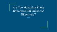 Are You Managing These Important HR Functions Effectively?