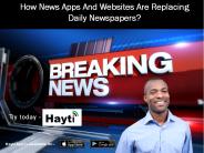 How News Apps And Websites Are Replacing Daily Newspapers?