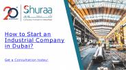 How to Start an Industrial Company in Dubai