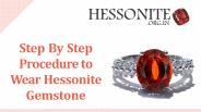 Step By Step Procedure to Wear Hessonite Gemstone