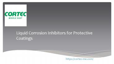Liquid Corrosion Inhibitors for Protective Coatings (1)