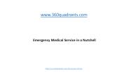 Emergency Medical Service in a Nutshell