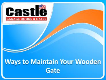 Ways to Maintain Your Wooden Gate (1)