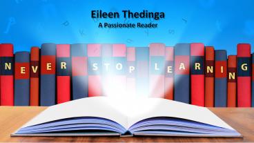 Eileen Thedinga - A Passionate Reader