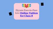 Why should take online tuition for class 8?